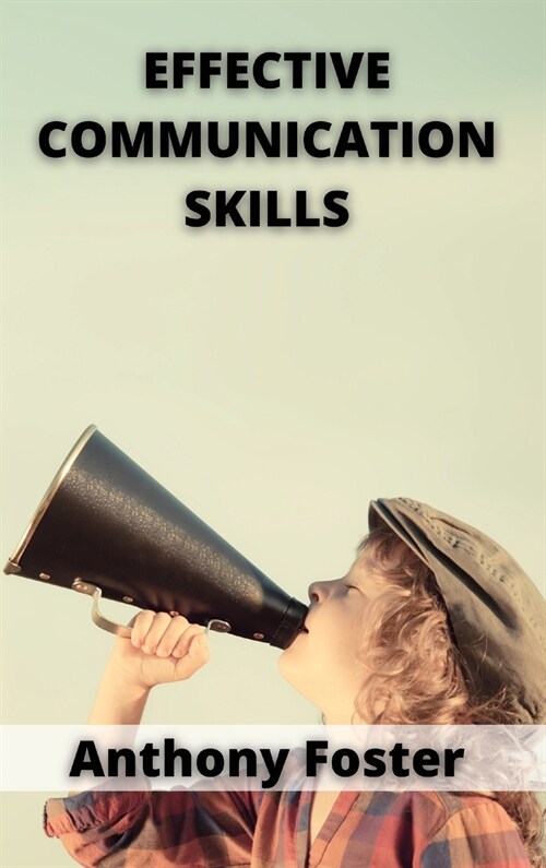 Effective Communication Skills (Hardcover)