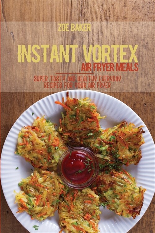 Instant Vortex Air Fryed Meals (Paperback)