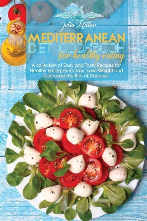 Mediterranean Diet Cookbook For Healthy Eating (Paperback)