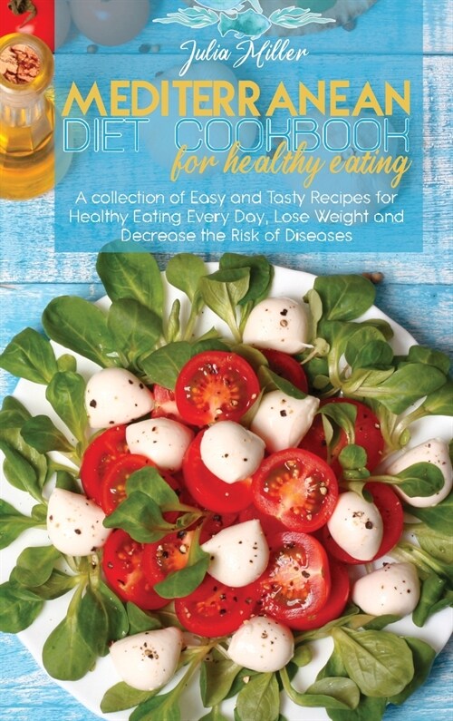 Mediterranean Diet Cookbook For Healthy Eating (Hardcover)