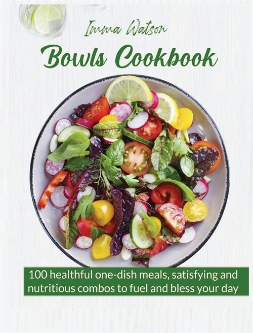 Bowls Cookbook (Hardcover)