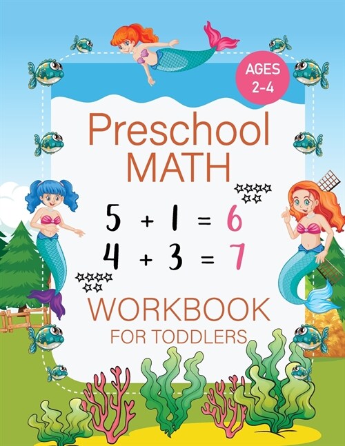 Preschool Math Workbook for Toddlers Ages 2-4: Prepair for Kindergarten with Matching Activities for 2-4 years old kids - Beginner Math Preschool Lear (Paperback)
