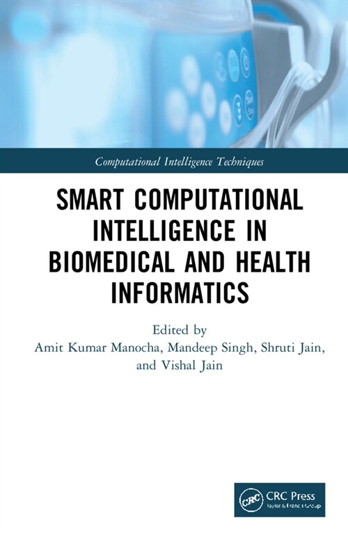 Smart Computational Intelligence in Biomedical and Health Informatics (Hardcover, 1)