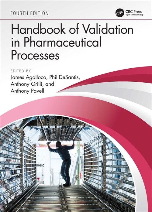 Handbook of Validation in Pharmaceutical Processes, Fourth Edition (Hardcover, 4 ed)