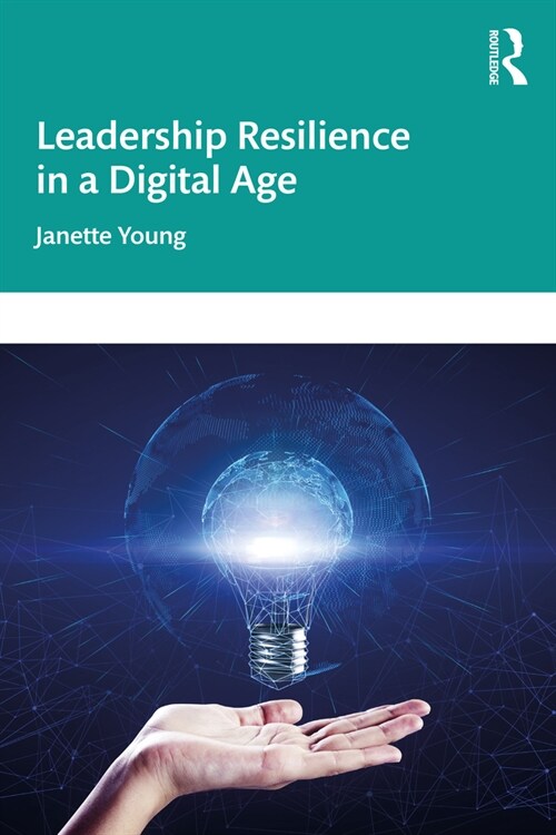 Leadership Resilience in a Digital Age (Paperback, 1)