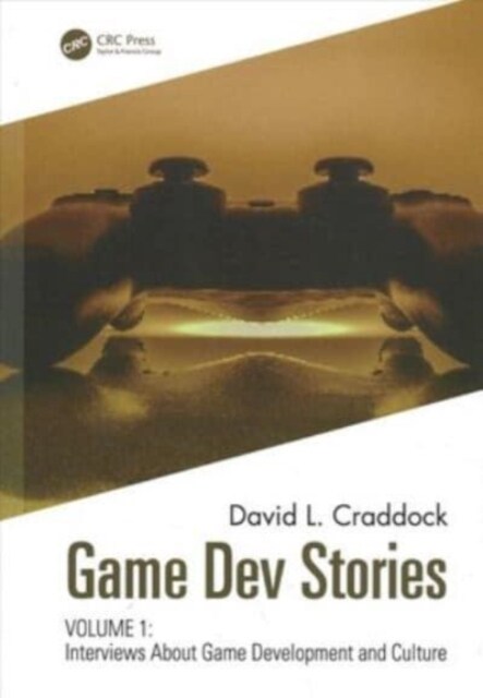 Game Dev Stories : Interviews About Game Development and Culture Volumes 1 and 2 (Multiple-component retail product)
