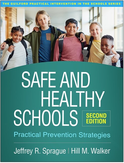 Safe and Healthy Schools: Practical Prevention Strategies (Paperback, 2)