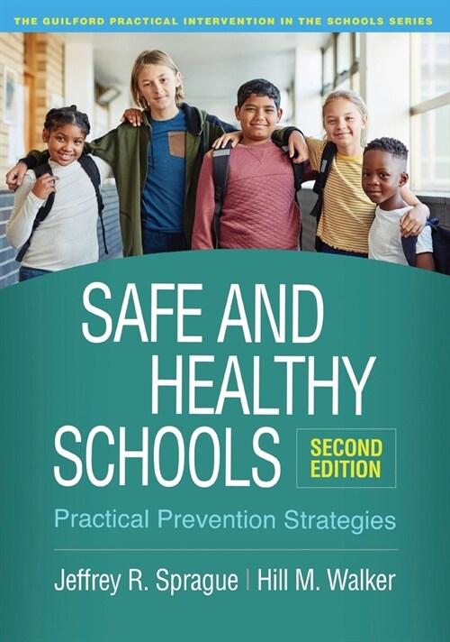 Safe and Healthy Schools: Practical Prevention Strategies (Hardcover, 2)