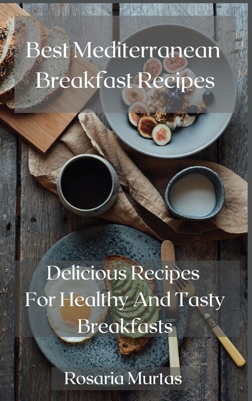 Best Mediterranean Breakfast Recipes (Hardcover)