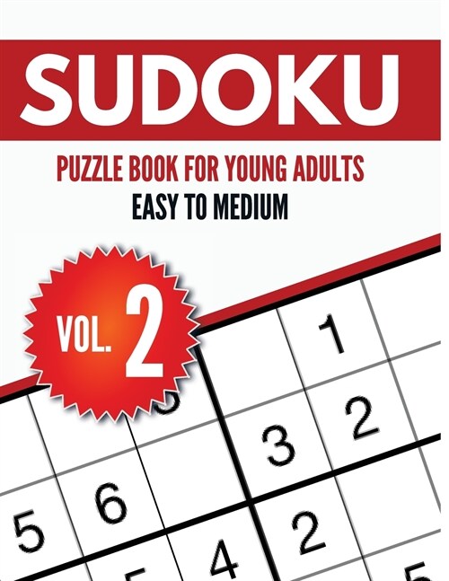 Sudoku Puzzle Book For Young Adults Easy to Medium Vol. 2 (Paperback)