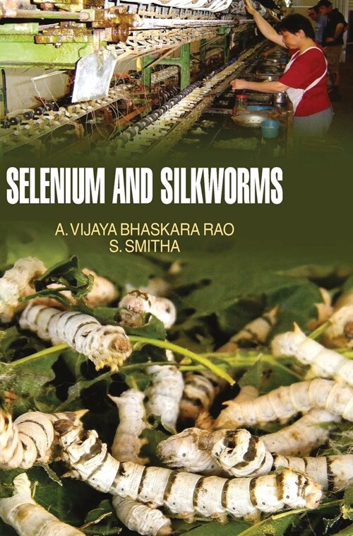 Selenium and Silkworm (Hardcover)