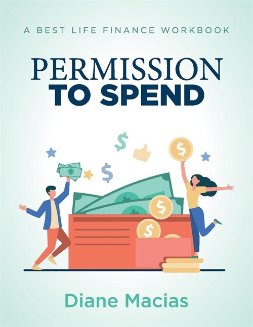 Permission to Spend: A Best Life Finance Workbook (Paperback)