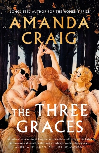 The Three Graces : The book everybody should be reading this summer Andrew OHagan (Paperback)