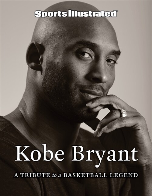 Sports Illustrated Kobe Bryant: A Tribute to a Basketball Legend (Hardcover)