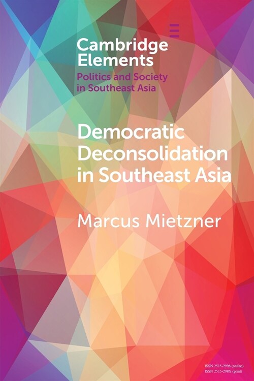 Democratic Deconsolidation in Southeast Asia (Paperback)