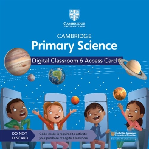 Cambridge Primary Science Digital Classroom 6 Access Card (1 Year Site Licence) (Digital product license key, 2 Revised edition)