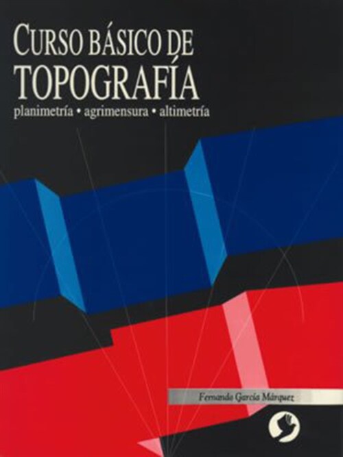 Curso B?ico de Topograf?: Planimetr?, Agrimensura, Altimetr? (Paperback)