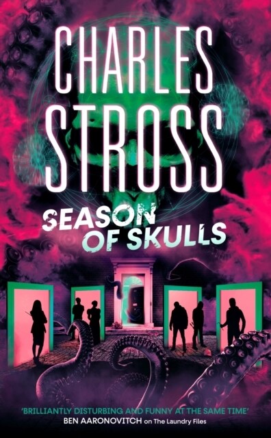 Season of Skulls : Book 3 of the New Management, a series set in the world of the Laundry Files (Hardcover)