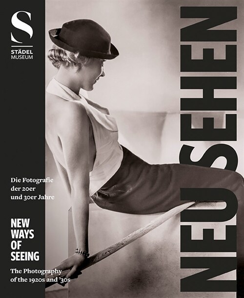 New Ways of Seeing: Photography of the 20s and 30s (Paperback)