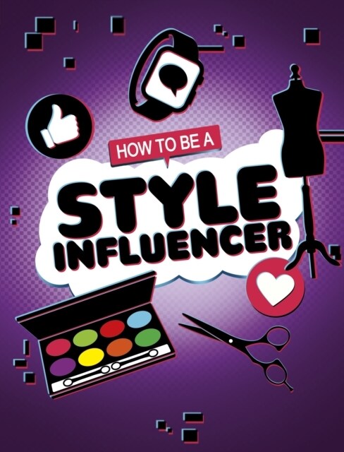 HOW TO BE A STYLE INFLUENCER (Paperback)
