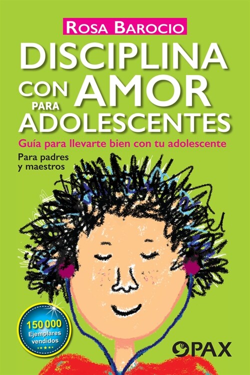 Disciplina Con Amor Para Adolescentes: Gu? Para Llevarte Bien Con Tu Adolescente (Paperback)