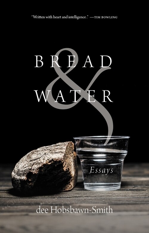 Bread & Water: Essays (Hardcover)