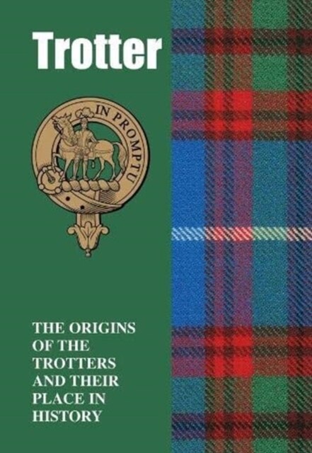 Trotter : The Origins of the   Trotters and Their Place in History (Paperback)