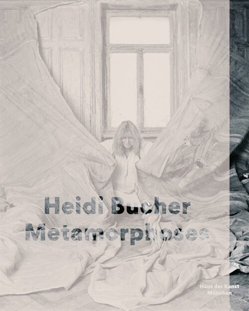 Heidi Bucher: Metamorphoses (Paperback)