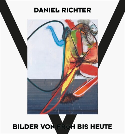Daniel Richter: Paintings Then and Now (Hardcover)