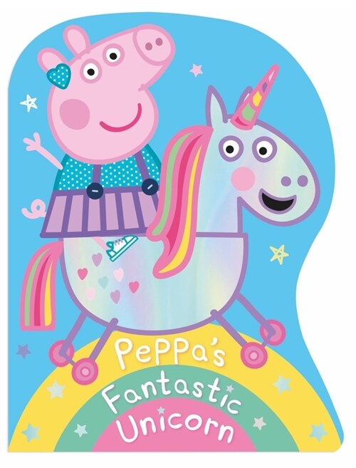 Peppa Pig: Peppas Fantastic Unicorn Shaped Board Book (Board Book)