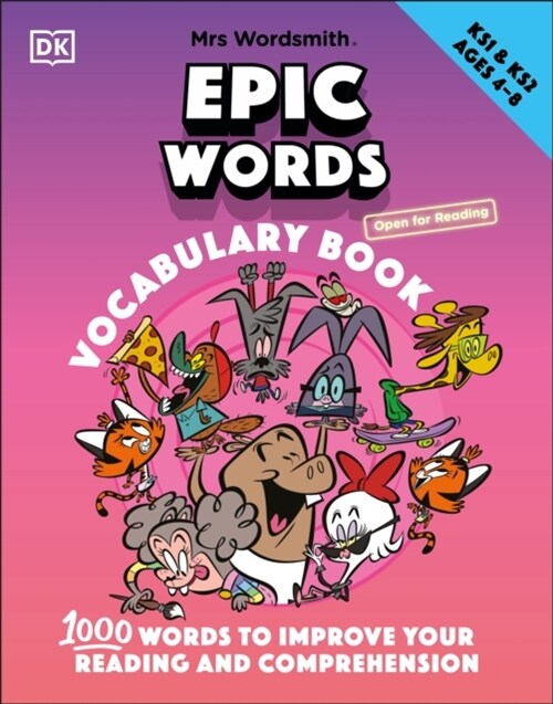 Mrs Wordsmith Epic Words Vocabulary Book, Ages 4-8 (Key Stages 1-2) : 1,000 Words To Improve Your Reading And Comprehension (Hardcover)