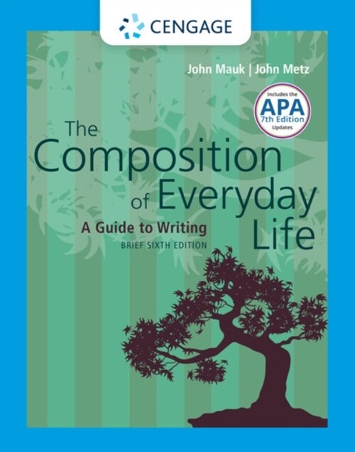 The Composition of Everyday Life, Brief with APA 7e Updates (Package, 6 ed)