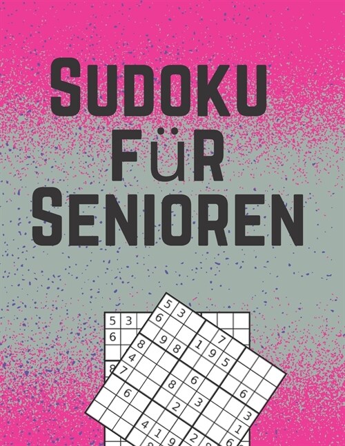 Sudoku f? Senioren: 300 Sudokus f? Erwachsene von leicht bis mittel mit L?ungen, (Paperback)