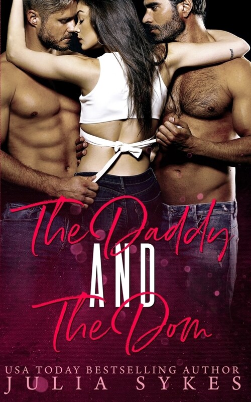 The Daddy and The Dom (Paperback)