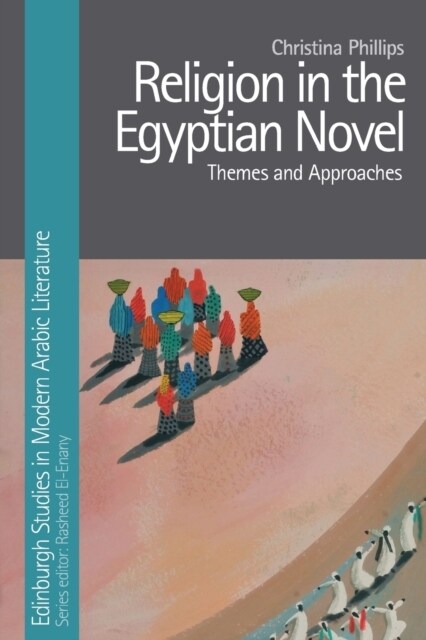 Religion in the Egyptian Novel (Paperback)