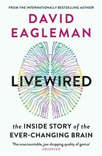 Livewired : The Inside Story of the Ever-Changing Brain (Paperback, Main)