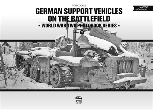 German Support Vehicles on the Battlefield (Hardcover)