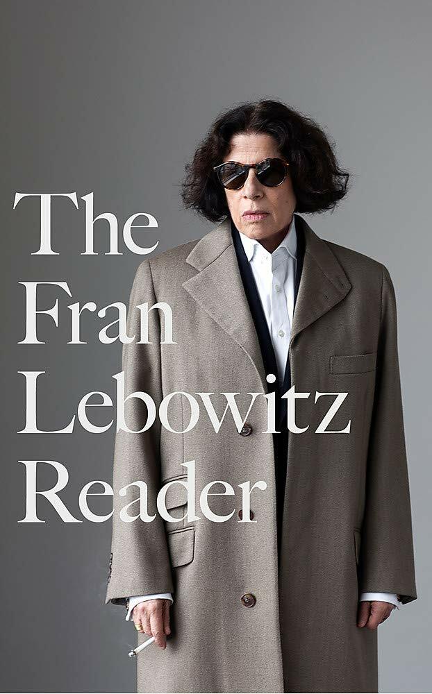 The Fran Lebowitz Reader (Hardcover)
