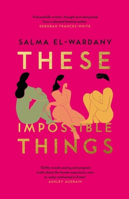 These Impossible Things : An unforgettable story of love and friendship (Paperback)