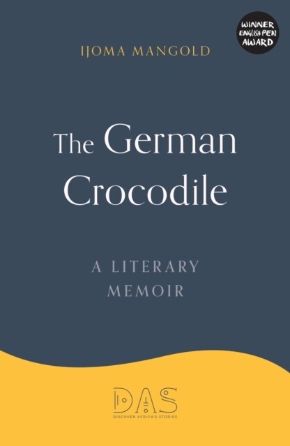 The German Crocodile : A literary memoir (Hardcover)