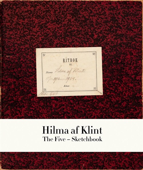 Hilma AF Klint: The Five Sketchbook 1 (Paperback)