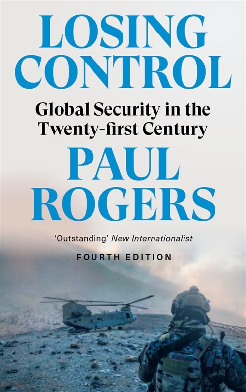 Losing Control : Global Security in the Twenty-first Century (Paperback, 4 ed)
