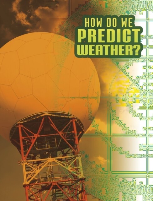 How Do We Predict Weather? (Paperback)