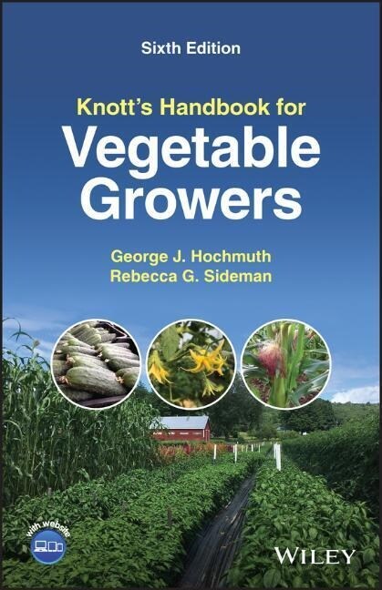 Knotts Handbook for Vegetable Growers (Paperback, 6)