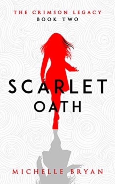 Scarlet Oath (Crimson Legacy 2) (Paperback)