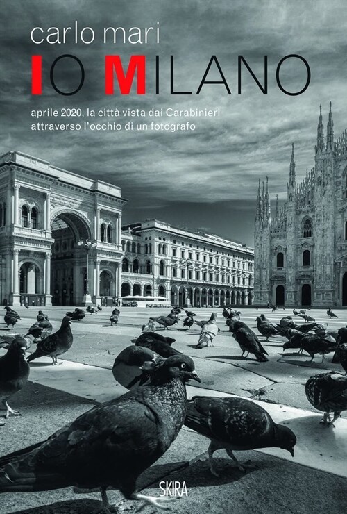 Io Milano. Carlo Mari (Hardcover)