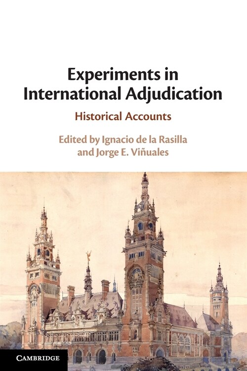 Experiments in International Adjudication : Historical Accounts (Paperback)