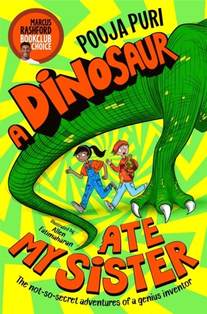 A Dinosaur Ate My Sister : A Marcus Rashford Book Club Choice (Paperback)