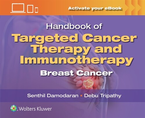 Handbook of Targeted Cancer Therapy and Immunotherapy: Breast Cancer (Paperback)
