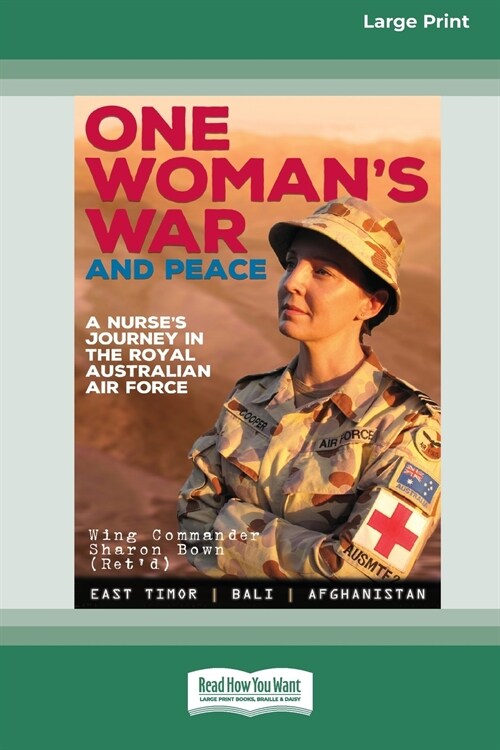 One Womans War and Peace: A nurses journey in the Royal Australian Air Force (16pt Large Print Edition) (Paperback)